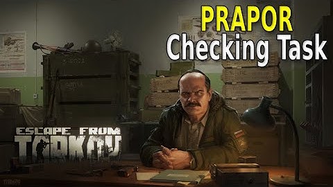 Checking Task Guide - Escape from Tarkov [12.8]