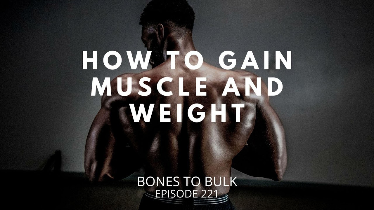 How to Gain Muscle and Weight
