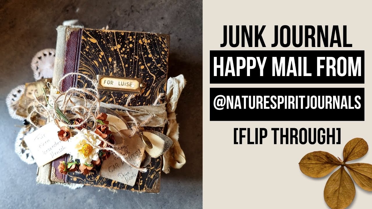 THIS HAS TOTALLY BLOWN ME AWAY! HAPPY MAIL JUNK JOURNAL FROM  @NatureSpiritJournals [FLIP THROUGH]