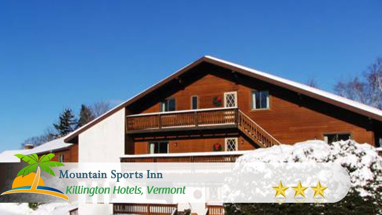 Mountain Sports Inn - Killington Hotels, Vermont - YouTube