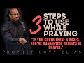 PRACTICAL PRAYER STEPS: If You’re Tired of Unanswered Prayer, Implement This Advice From the Prophet