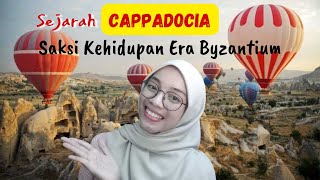Sejarah CAPPADOCIA, Saksi Kehidupan Era Byzantium | Impian Kinan Layangan Putus🔥