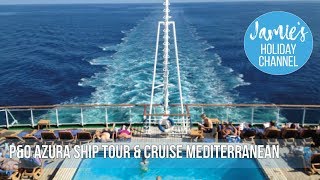 P&O Azura Cruise and Ship Tour (Mediterranean)