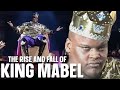 The rise and fall of king mabel