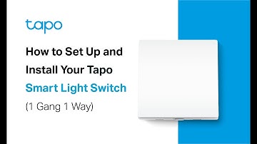 How to Set Up and Install Your Tapo Smart Light Switch (1 Gang 1 Way): Tapo S210