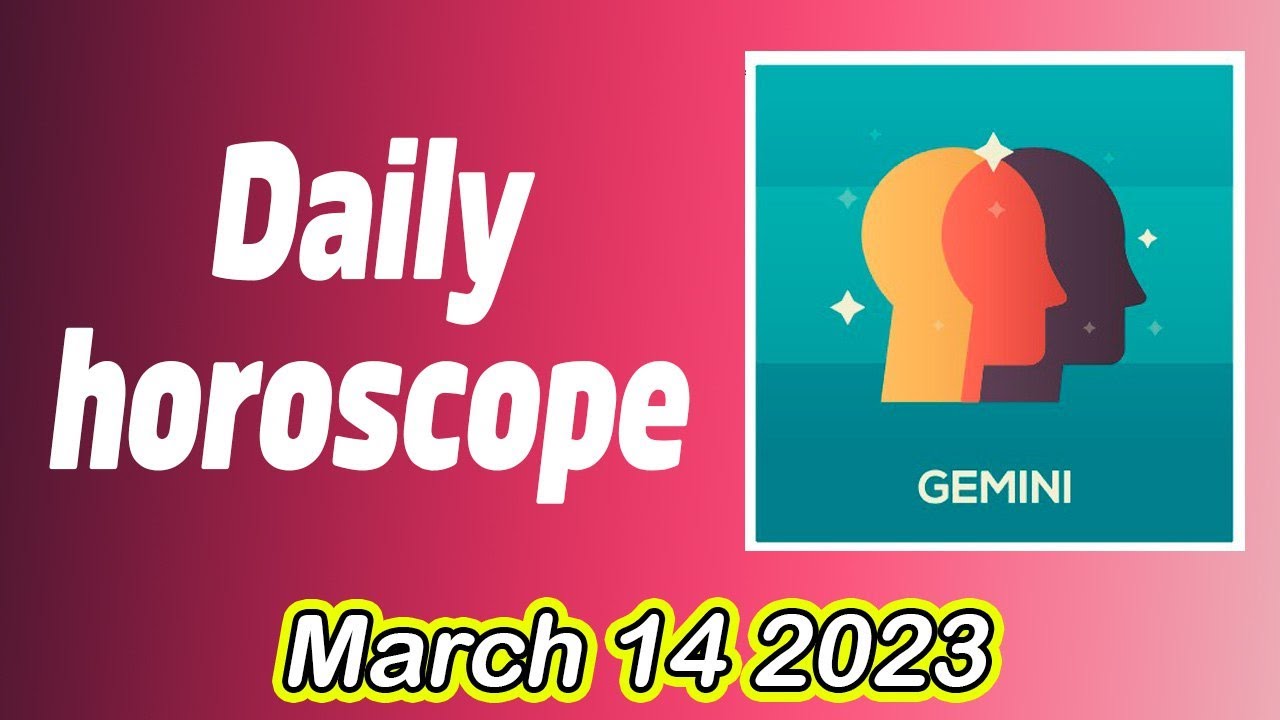 HOROSCOPE FOR TODAY GEMINI TAROT HOROSCOPE TODAY March 14 2023 ♊️