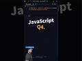 javascript interview question for freshers☺️#4 #javascript #code #javascript_love #trending #explore