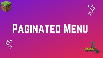 Spigot Plugin Development - 56 - Paginated Menus