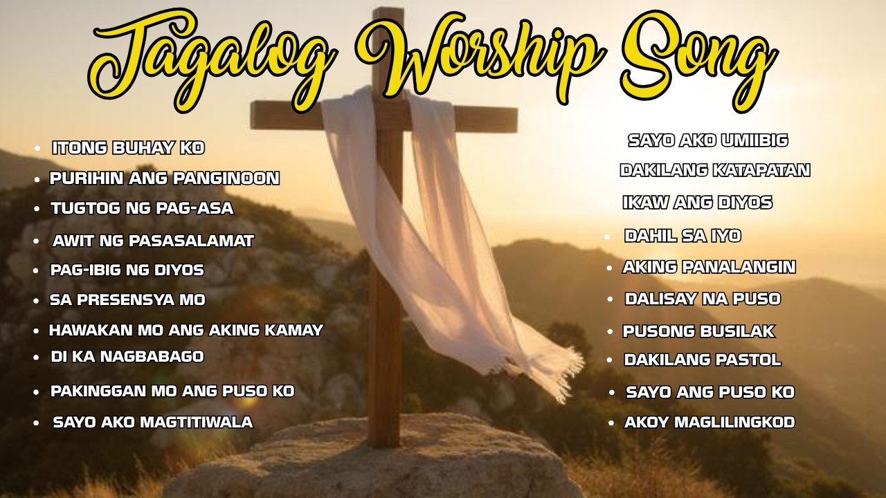 ''ITONG BUHAY KO'' TAGALOG WORSHIP SONG | CHRISTIAN SONG PLAYLIST