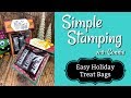 Holiday Treat Bags that You Can Make in 5 Quick Minutes