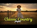 Nostalgic Classic Country Songs Timeless Golden Ballads for Lovers of True Vintage Country Hits