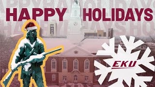Happy Holidays from Eastern Kentucky University