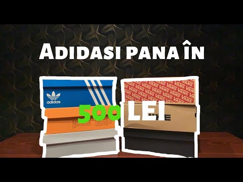 Adidasi pana în 500 de lei (Partea 1)