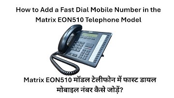 How To Add Fast Dialing Mobile Number In Matrix EON510 Model Number Telephone #free #video #online