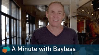 A Minute with Bayless | Experiencing God's Strength in Your Life