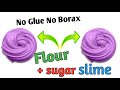 Fluffy slime  relaxing slime compilation asmr  how to make slime with flour and sugar