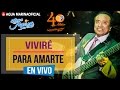 Agua Marina - Viviré para Amarte ( En Vivo OFICIAL)