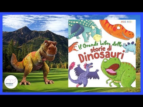 Il grande libro delle Storie di Dinosauri | Libri e storie per bambini