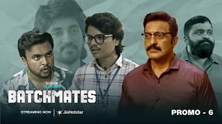 Batchmates  Streaming Now  Week 6  Promo 6  Jiohotstar  Hotstar Specials