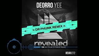 01. Deorro - Yee (Dr Phunk Extended Remix)