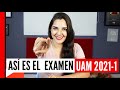Cómo es el examen de la UAM 2021