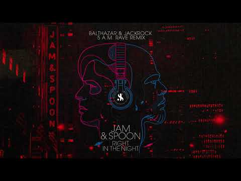 Jam x Spoon - Right In The Night