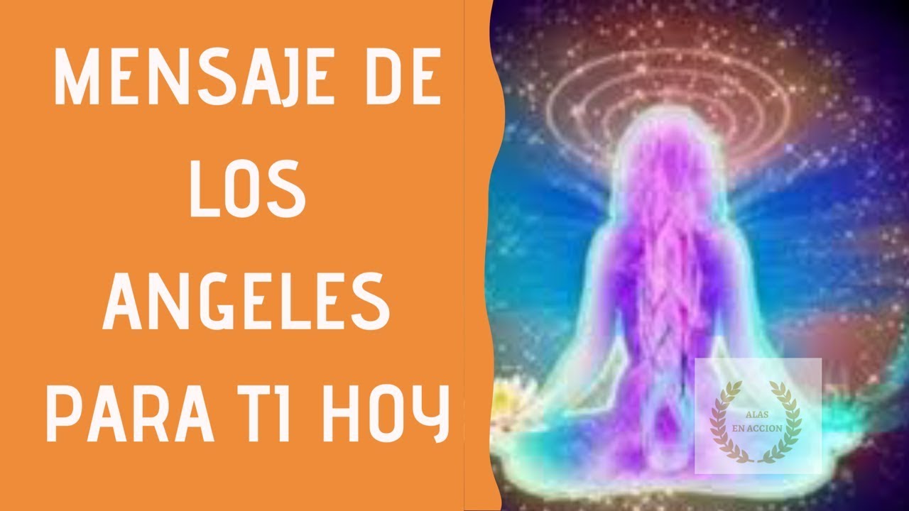 👼⚜️💓💫MENSAJE DE LOS ANGELES PARA TI HOY🌟#303 (⚜️RELÁJATE ☀️ ️) ALAS EN ...