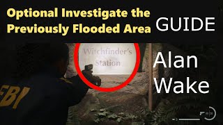 (Optional) Investigate the Previously Flooded Area Guide - Alan Wake 2
