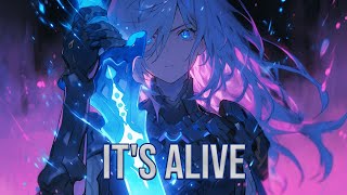 「Nightcore」→ IT'S ALIVE!