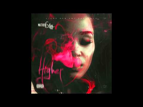 HIgher Matthew Skyy