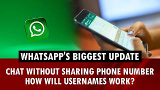 WhatsApp's biggest update | Chat without sharing phone number: How will usernames work? screenshot 3