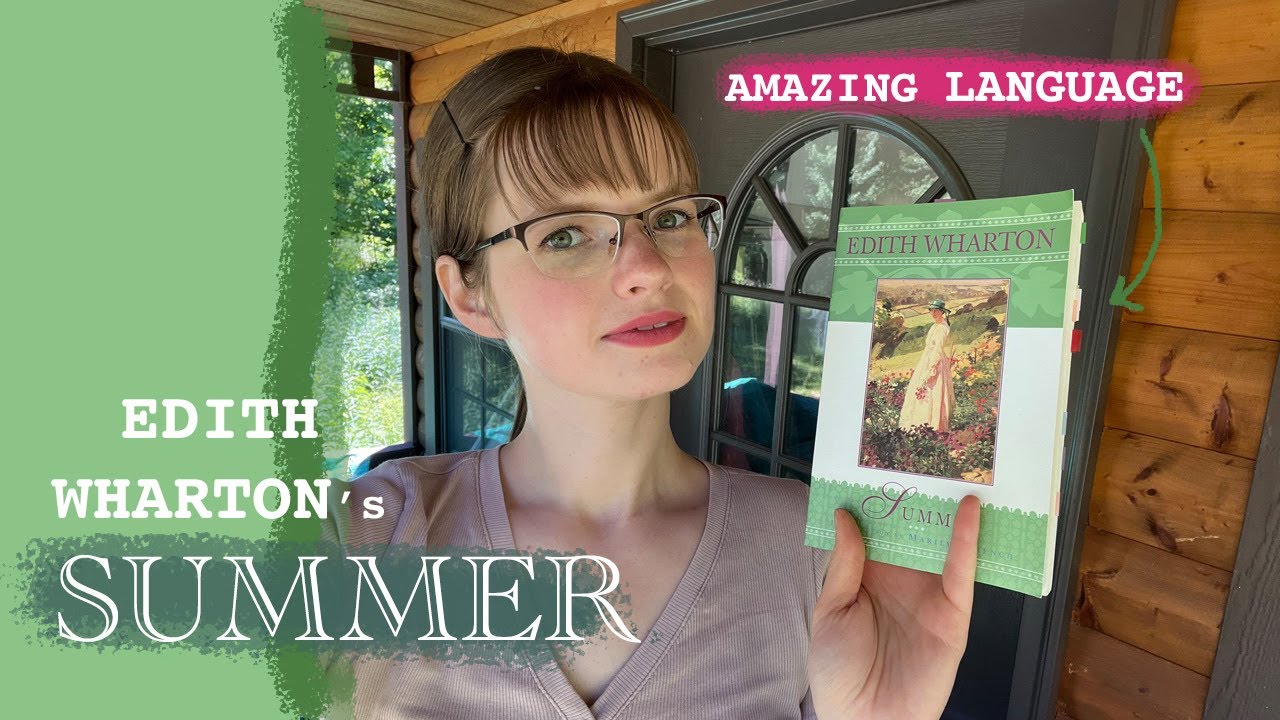Book Review: SUMMER by Edith Wharton, Summary, favorite quotes, analysis