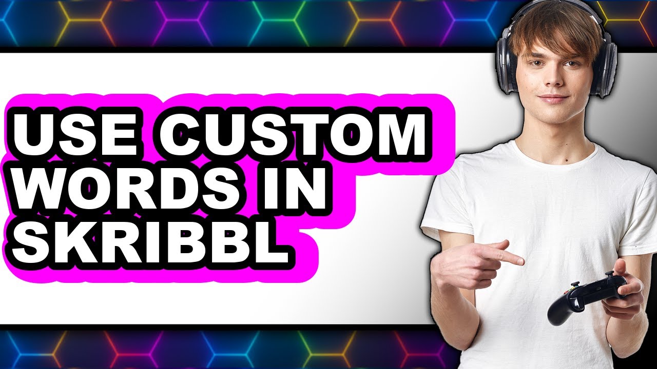 How to Use Custom Words in Skribbl (updated)