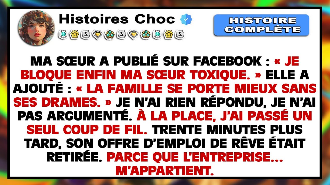 Sur Facebook, ma sœur a écrit : « Je bloque enfin ma sœur toxique. La famille va mieux. »