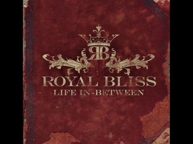 Royal Bliss - We Did Nothing Wrong