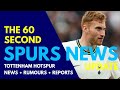 THE 60 SECOND SPURS NEWS UPDATE: "Club Want Discount on Kulusevski", Interest in Inzaghi, Lo Celso