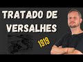 Tratado de Versalhes | 100 anos (2019)