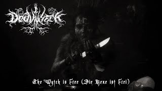 DEATHWYTCH The Wytch is Free (Die Hexe ist Frei) Official Music Video