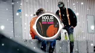 Hooja - Mer & Mer (OKVH remix)