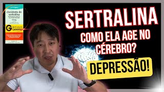 A VERDADE SOBRE A SERTRALINA E A DEPRESSÃO!