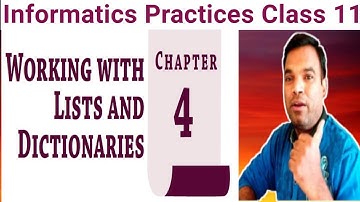 Informatics Practices Class 11 Chapter 4 working with lists and dictionaries NCERT tutorial part 2