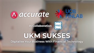 Kilas Ballik: Workshop UKM Sukses bertemakan "Digitalise Your Business with Financial Technology