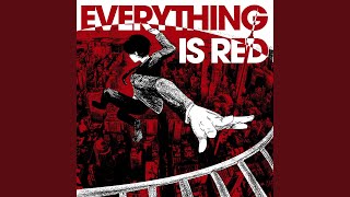Download lagu EVERYTHING IS RED