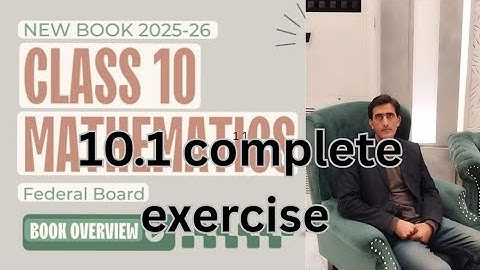 Class 10 Math Chapter 10 Exercise 10.1 New Book NBF - Ex 10.1 Class 10 math - FBISE.