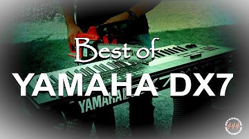 Best of YAMAHA DX7 II Synthesizer ~ RetroSound