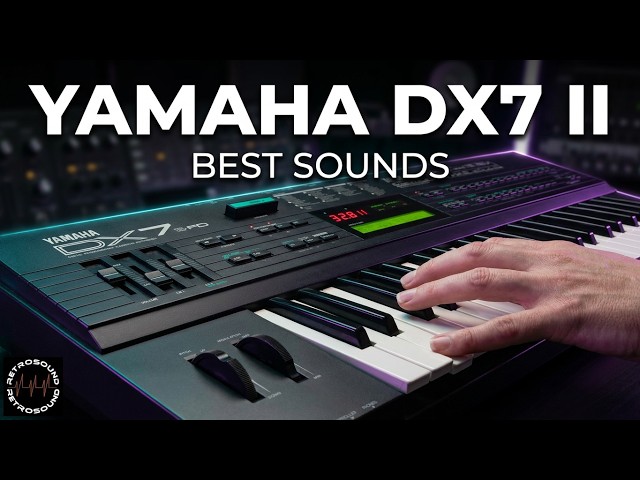 Best of YAMAHA DX7 II Synthesizer ~ RetroSound - YouTube