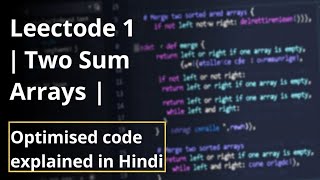 LeetCode 1 | Two Sum | Best time complexity code explained in Hindi