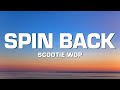 Scootie wop  spin back lyrics