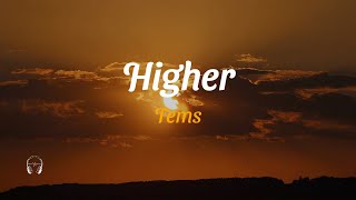 Tems Higher [Lyrics]