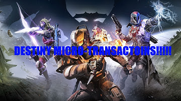 Destiny Micro-Transactions Rant!!